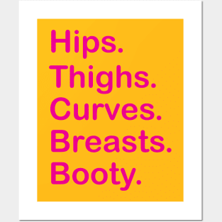 HIPS. THIGHS. CURVES. BREASTS. BOOTY. Posters and Art